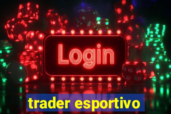 trader esportivo